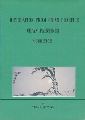 Revelation from Ch'an practice Ch'an paintings