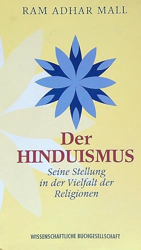 Bild des Verkufers fr Der Hinduismus. Seine Stellung in der Vielfalt der Religionen zum Verkauf von Librodifaccia