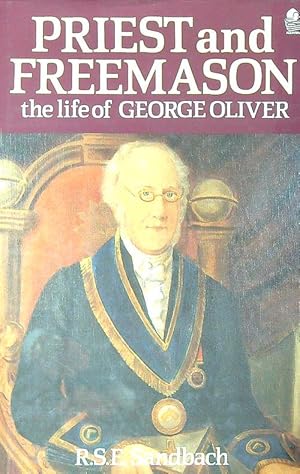 Bild des Verkufers fr Priest and Freemason: The Life of George Oliver zum Verkauf von Librodifaccia