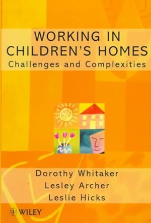 Seller image for Working in Children's Homes : Challenges and Complexities for sale by GreatBookPrices