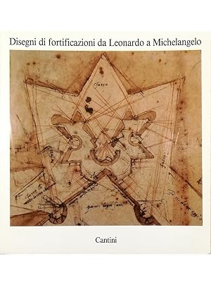 Seller image for Disegni di fortificazioni da Leonardo a Michelangelo for sale by Libreria Tara