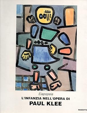 Seller image for Eiapopeia L'infanzia nell'opera di Paul Klee for sale by Libreria Tara