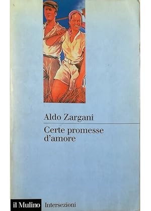 Bild des Verkufers fr Certe promesse d'amore zum Verkauf von Libreria Tara