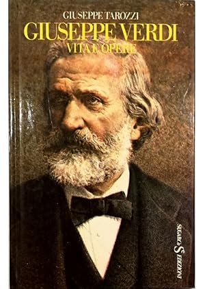 Giuseppe Verdi Vita e opere Di quell'amor. Il Gran Vecchio