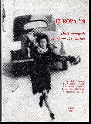 Immagine del venditore per Europa '90 Dieci momenti di storia del cinema venduto da Libreria Tara