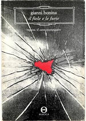 Image du vendeur pour Il fiele e le furie Ragusa, il caso Spampinato mis en vente par Libreria Tara