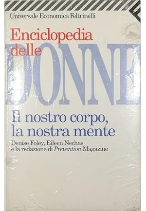 Seller image for Enciclopedia delle donne Il nostro corpo, la nostra mente for sale by Libreria Tara