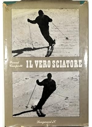 Image du vendeur pour Il vero sciatore mis en vente par Libreria Tara