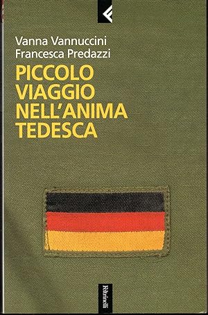 Image du vendeur pour Piccolo viaggio nell'anima tedesca mis en vente par Libreria Tara
