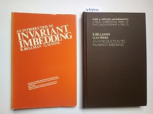 Introduction to Invariant Imbedding (Pure & Applied Mathematics Monograph) Richard Bellman G.M. Wing