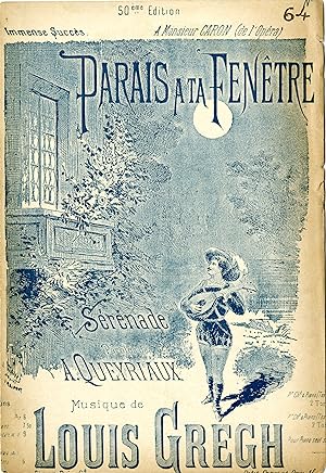 "PARAIS A TA FENÊTRE" Paroles de A. QUEYRIAUX / Musique de Louis GREGH / Interprétée par Monsieur...