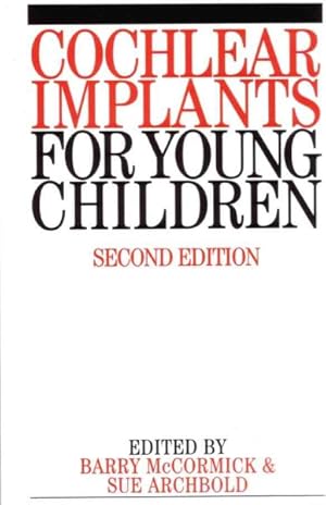 Imagen del vendedor de Cochlear Implants for Young Children : The Nottingham Approach to Assessment and Rehabilitation a la venta por GreatBookPricesUK