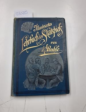 Seller image for Illustriertes Lehrbuch des Skatspiels for sale by Versand-Antiquariat Konrad von Agris e.K.