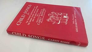 Seller image for Child Songs: Vol. I - For The Primary Departments of the Sunday School and Day School and for Home Singing for sale by BoundlessBookstore