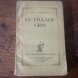 Le VILLAGE GRIS