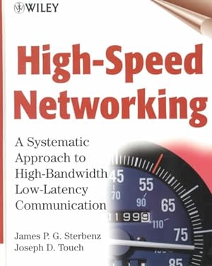 Immagine del venditore per High-Speed Networking : A Systematic Approach to High-Bandwidth Low-Latency Communication venduto da GreatBookPrices
