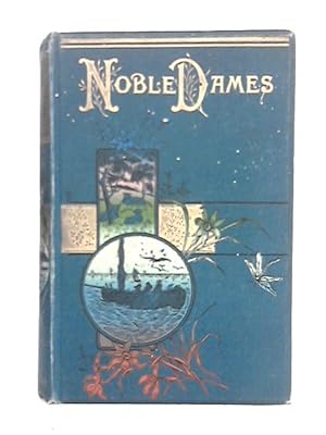 Image du vendeur pour Noble Dames mis en vente par World of Rare Books