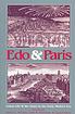 Edo and Paris: Urban Life and State in the Early Modern Era