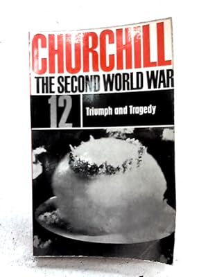 Seller image for The Second World War 12. Triumph and Tragedy for sale by World of Rare Books