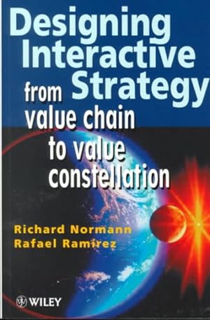 Image du vendeur pour Designing Interactive Strategy : From Value Chain to Value Constellation mis en vente par GreatBookPrices