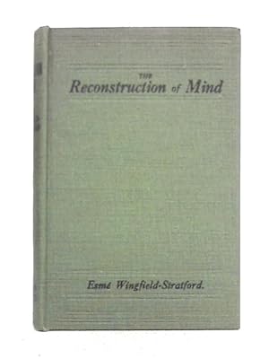 Imagen del vendedor de The Reconstruction of Mind; An Open Way of Mind-training a la venta por World of Rare Books
