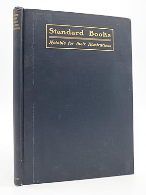 ILLUSTRATED DESCRIPTIVE CATALOGUE OF STANDARD BOOKS Notable for Their Illustrations