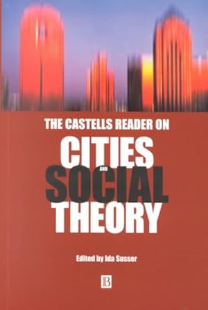 Immagine del venditore per Castells Reader on Cities and Social Theory venduto da GreatBookPrices