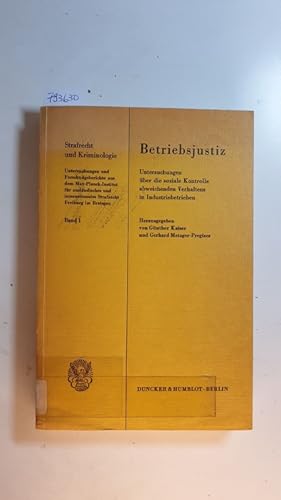 Bild des Verkufers fr Strafrecht und Kriminologie ; Bd. 1 Betriebsjustiz : Unters. ber d. soziale Kontrolle abweichenden Verhaltens in Industriebetrieben zum Verkauf von Gebrauchtbcherlogistik  H.J. Lauterbach