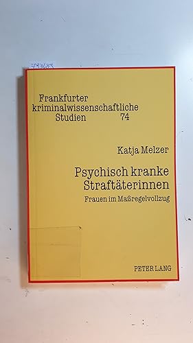 Seller image for Psychisch kranke Straftterinnen : Frauen im Maregelvollzug for sale by Gebrauchtbcherlogistik  H.J. Lauterbach