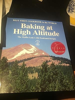 Signed. Baking at High Altitude/the Muffin Lady's Old Fashioned Recipes: The Muffin Lady's Old Fa...