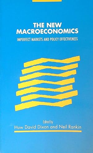 Seller image for The New Macroeconomics: Imperfect Markets and Policy Effectiveness for sale by Librodifaccia