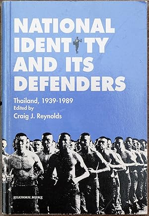 Seller image for National identity and its defenders: Thailand, 1939-1989 for sale by R.W. Forder