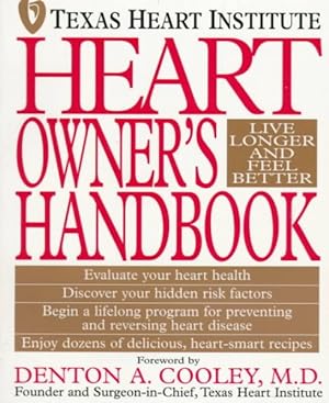Image du vendeur pour Texas Heart Institute Heart Owners Handbook mis en vente par GreatBookPrices