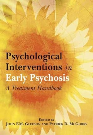 Immagine del venditore per Psychological Interventions in Early Psychosis : A Treatment Handbook venduto da GreatBookPrices