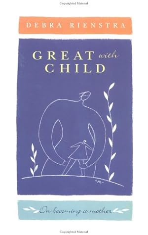 Image du vendeur pour Great with Child mis en vente par Redux Books