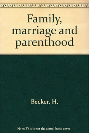 Seller image for Family, marriage, and parenthood for sale by Redux Books