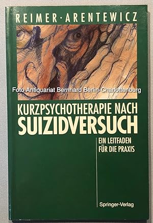 Seller image for Kurzpsychotherapie nach Suizidversuch. Ein Leitfaden fr die Praxis for sale by Antiquariat Bernhard