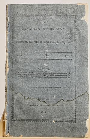 (Upper Canada Rebellion) The Canadian Miscellany, Religion, literary & statistical intelligence, ...
