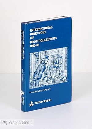 Seller image for INTERNATIONAL DIRECTORY OF BOOK COLLECTORS 1993-95 for sale by Oak Knoll Books, ABAA, ILAB