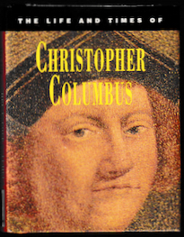 Bild des Verkufers fr THE LIFE AND TIMES OF CHRISTOPHER COLUMBUS (1451-1506): The Man Who Discovered America for the Europeans zum Verkauf von ABLEBOOKS