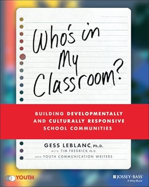 Seller image for Who's in My Classroom? : Building Developmentally and Culturally Responsive School Communities for sale by GreatBookPrices