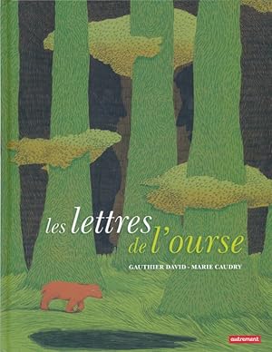 Bild des Verkufers fr Les lettres de l'ourse zum Verkauf von LIBRAIRIE GIL-ARTGIL SARL
