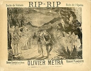 "RIP-RIP (Suite de Valses)" Opéra-Comique de Robert PLANQUETTE par Olivier MÉTRA / Partition orig...