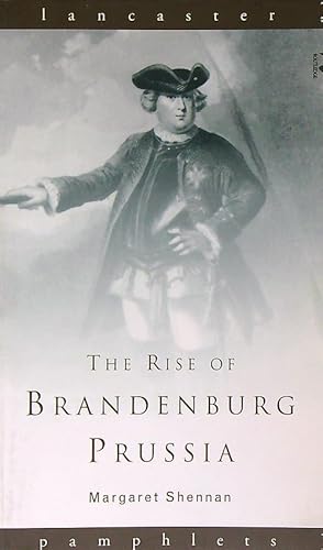 Seller image for The rise of Brandenburg-Prussia for sale by Librodifaccia