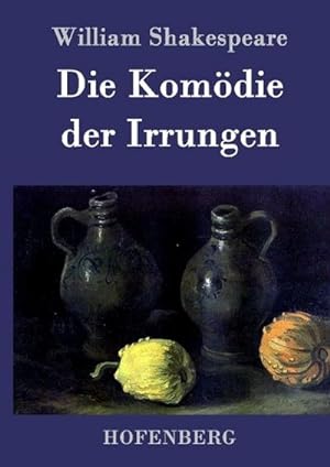 Image du vendeur pour Die Komdie der Irrungen mis en vente par BuchWeltWeit Ludwig Meier e.K.