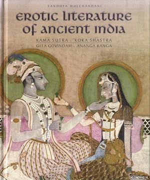 Bild des Verkufers fr Erotic Literature of Ancient India: Kama Sutra , Koka Shastra , Gita Govindam , Ananga Ranga zum Verkauf von Klondyke