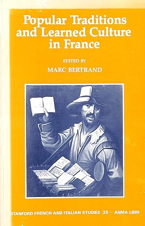 Popular Traditions and Learned Culture in France: From the Sixteenth to the Twentieth Century (St...