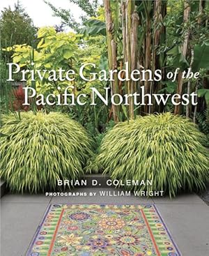 Seller image for Private Gardens of the Pacific Northwest for sale by GreatBookPrices