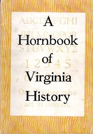 A Hornbook of Virginia History