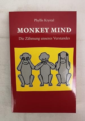 Seller image for Monkey Mind. Die Zhmung unseres Verstandes. Ins Dt. bertr. von Gert Meiner for sale by Antiquariat Bler